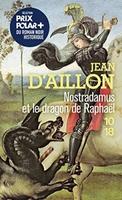 Nostradamus et le dragon de Raphaël (HS)
