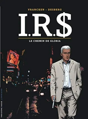I.R.$, Tome 11 - Le chemin de Gloria