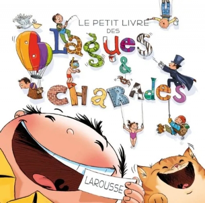 Le Petit Livre Des Blagues Et Charades