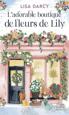 L'Adorable Boutique de fleurs de Lily - Un cosy book sur la côte australienne