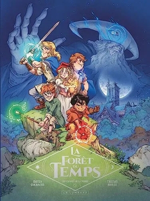 La Forêt du temps - Tome 1 - Les enfants de la pierre