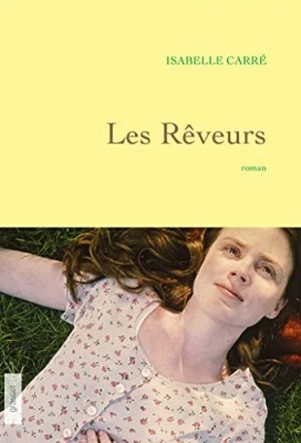 Les rêveurs - Premier roman