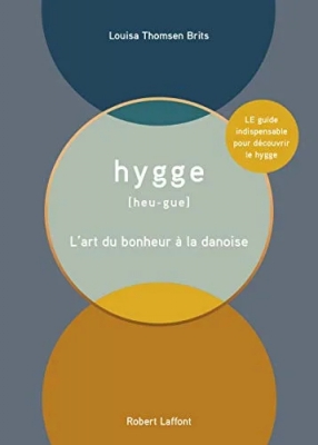 Hygge - L'art du bonheur à la danoise