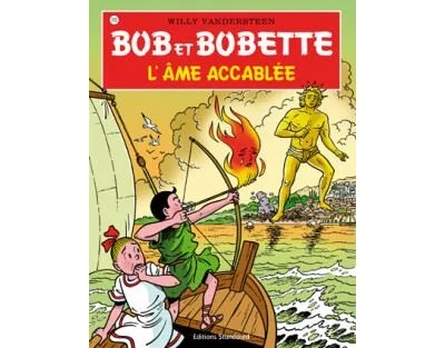 Bob et Bobette - L'ame accablee - Tome 312