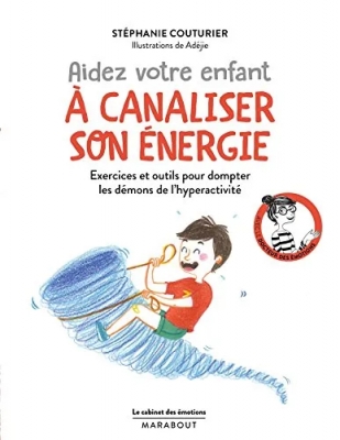 Le cabinet des émotions - Aider votre enfant à canaliser son énergie