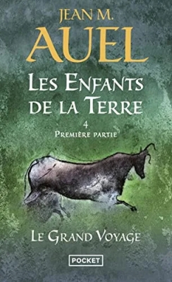 Les enfants de la terre, tome 4, volume 1 - Le Grand Voyage