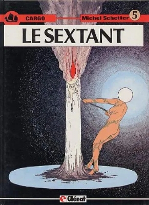 Le sextant - Cargo tome 5
