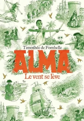 Alma, tome 1 : Le vent se lève