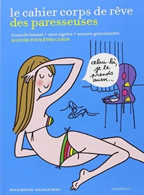 Le corps de rêve des paresseuses