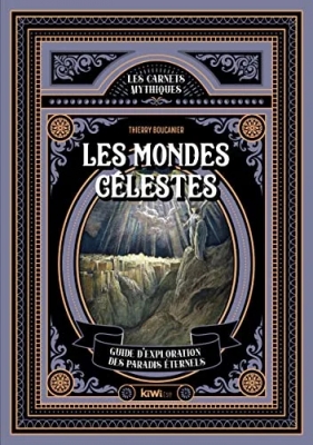 Les mondes célestes - Guide d'exploration des paradis éternels