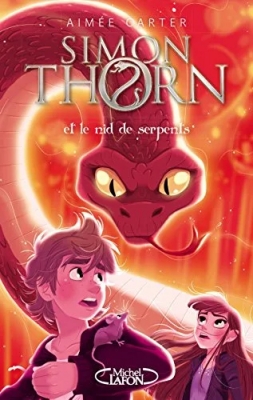 Simon Thorn, tome 2 : Et le nid de serpents