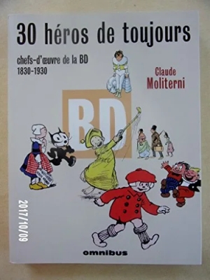 30 Héros De Toujours - Chefs-d'oeuvre de la BD 1830-1930