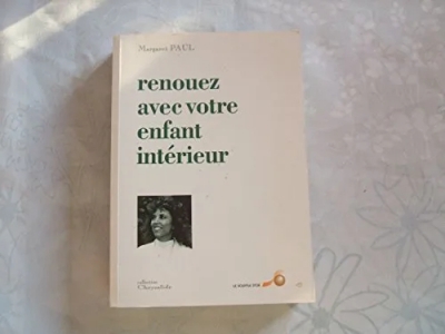 Renouez avec votre enfant intérieur