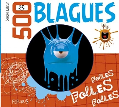 500 Blagues Folles Folles Folles