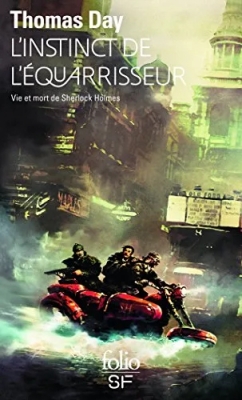 L'Instinct de l'équarrisseur : Vie et mort de Sherlock Holmes