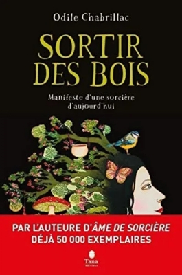Sortir Des Bois - Manifeste D'une Sorcière D'aujourd'hui