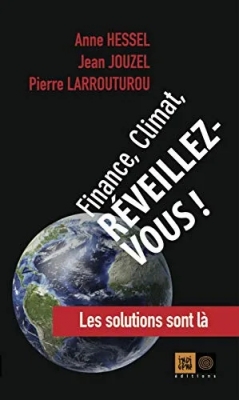 Finance, climat, reveillez-vous ! Les solutions sont là