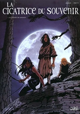 La Cicatrice du souvenir, tome 1 - Les Evadés de Kanash