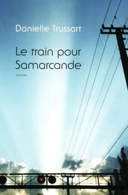 Le Train Pour Samarcande