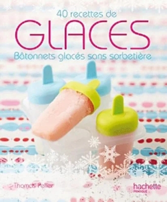 Glaces - Bâtonnets glacés sans sorbetière
