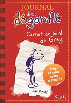 Journal d'un dégonflé - Tome 1 - Carnet de bord de Greg Heffley - Journal d'un dégonflé, tome 1