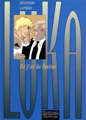 Luka - Et J'Ai La Haine... Tome 3