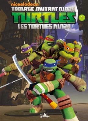 Nickelodeon Teenage Mutant Ninja Turtles Tome 1 - Premiers Pas