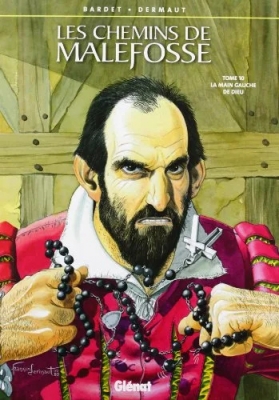 Les chemins de Malefosse, tome 10 - La main gauche de Dieu