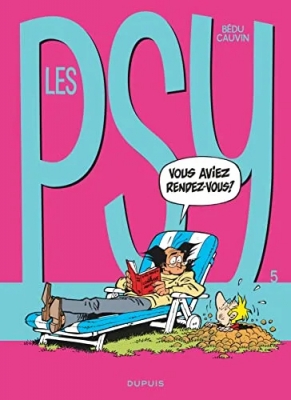 Les Psy - Tome 5 - Vous aviez rendez-vous ?