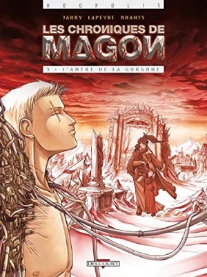 Les Chroniques De Magon Tome 3 - L'antre De La Gorgone