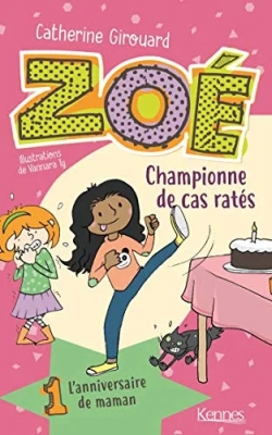 Zoé , championne de cas ratés T01 - L'anniversaire de maman