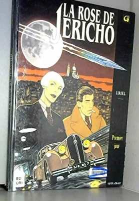 La Rose de Jéricho, tome 1 - Premier jour