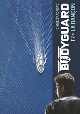 Bodyguard - Tome 2 - La Rançon