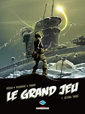 Le Grand Jeu Tome 1 - Ultima Thulé