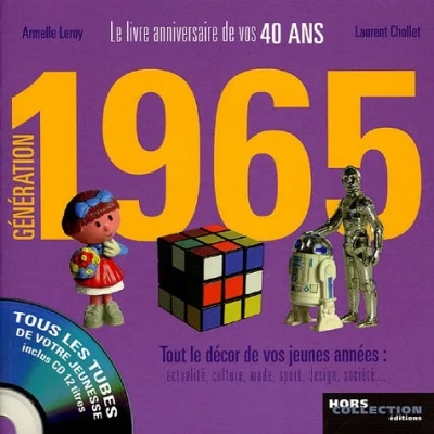 Génération 1965 - Le livre anniversaire de vos 40 ans