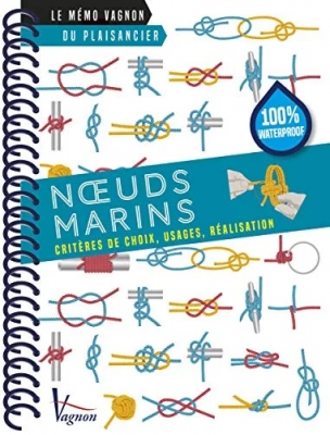 Noeuds marins - Critères de choix, usages, réalisation