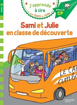 J'apprends à lire:  Sami et Julie en classe de découverte