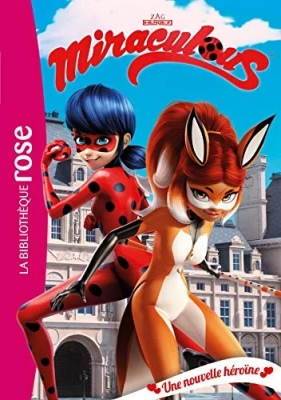 Miraculous Tome 13 - Une Nouvelle Héroïne