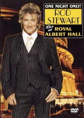 Rod Stewart - One Night Only - Live at the Royal Albert Hall