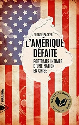 L'Amérique défaite - Portraits intimes d'une nation en crise
