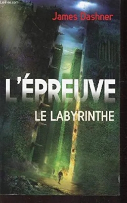 L'épreuve, tome 1 : Le labyrinthe