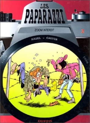 les paparazzi Zoom interdit - Tome 2