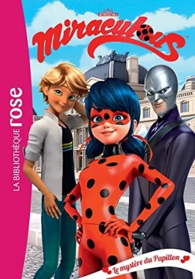 Miraculous - Tome 11 - Le Mystère Du Papillon