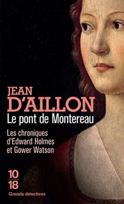 Les chroniques d'Edward Holmes et Gower Watson : Le pont de Montereau
