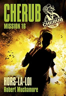 Cherub - Tome 16 - Hors-La-Loi