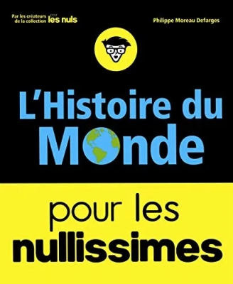 L'Histoire du monde pour les Nullissimes