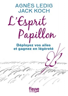 L'esprit Papillon - Déployez Vos Ailes Et Gagnez En Légèreté