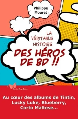 La véritable histoire des héros de BD !!