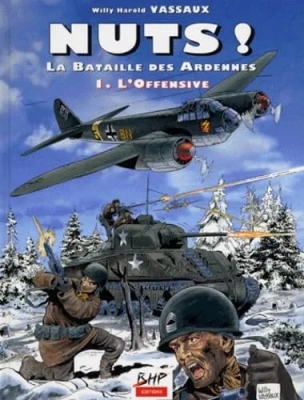 Nuts ou la bataille des Ardennes, tome 1 - L'offensive