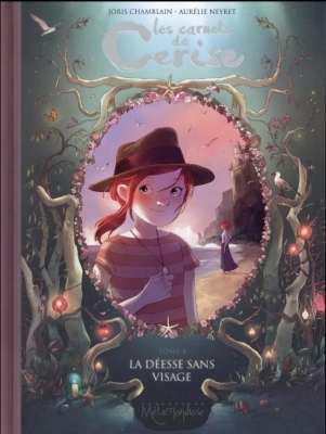 Les Carnets De Cerise – Tome 4 - La déesse sans visage